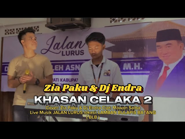 Lagu Lampung Viral 2024 || KHASAN CELAKA 2 _ Cipt: Mawan Salba _ Cover: Zia Paku & Dj Endra class=