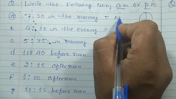 Write the following using AM and PM