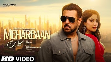 New Song | Meharbaan Dil | Salman Khan | Janhvi Kapoor | New Hindi Song | Video | New Song 2025