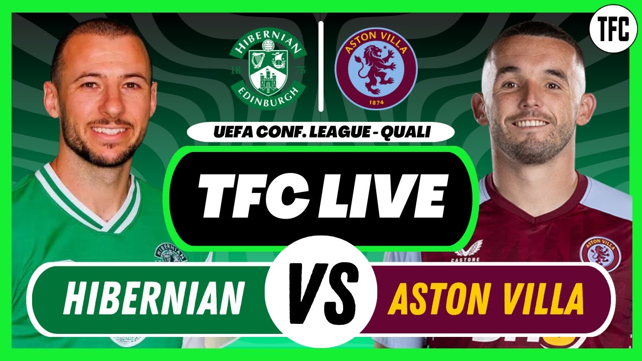 Hibernian vs aston villa