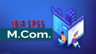 Kerala University| M.Com | QUANTITATIVE TECHNIQUES & FINANCIAL ECONOMETRICS |  Layout Of SPSS screenshot 1