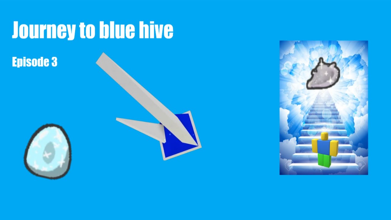 journey to blue hive