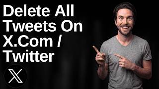 How To Delete All Tweets On X.Com / Twitter (Easy Guide)