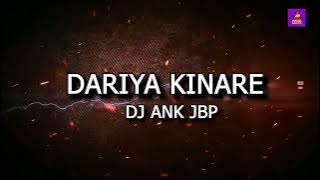 Daria Kinare DJ ANK JBP INDIAN TAPORI SONGS