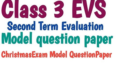 Class 3 EVS Second Term exam model question paper scert