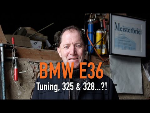 BMW E36 - Tuning, 325 & 328...?! Erklärt vom Kfz Meister