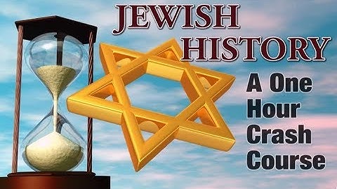 JEWISH HISTORY: A One-Hour Crash Course – Rabbi Michael Skobac – Jews for Judaism