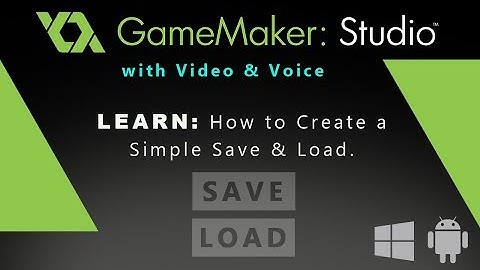 Game Maker Studio: How to Create a Simple Save & Load.
