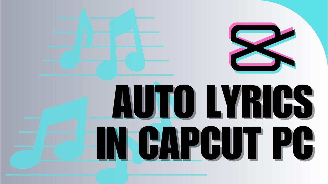 How to add auto lyrics in capcut pc youtube