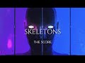 The Score Skeletons Lyrics mp3