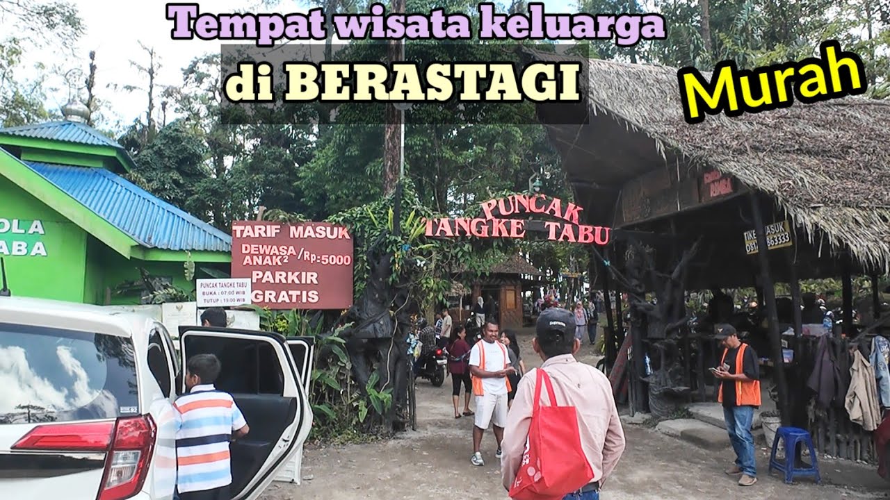TEMPAT WISATA KELUARGA MURAH MERIAH DI BERASTAGI