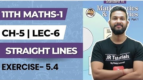 11th Maths 1 | Chapter 5 | Straight Lines | Lecture 6 | Exercise 5.4 | Maharashtra Board |