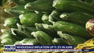 Wholesale inflation up 11.3% in June | FOX 13 Seattle
