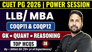 CUET PG General Paper Free Class - 38 | CUET LLB &amp; MBA Preparation | COQP11 &amp; COQP12 | Nitish Sir