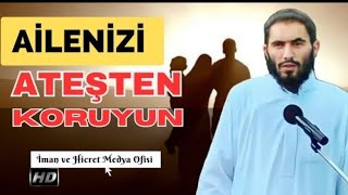 Ailenizi Cehennem Ateşinden Koruyun Ebu Ubeyde Hoca