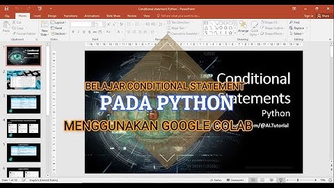 BELAJAR CONDITIONAL STATEMENT PADA PYTHON MENGGUNAKAN GOOGLE COLAB