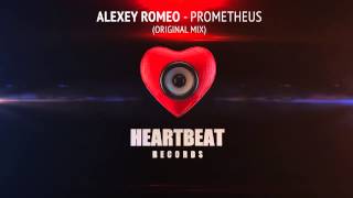 Alexey Romeo - Prometheus (Original Mix)