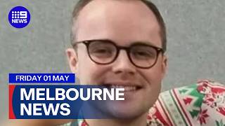 9News Melbourne | Friday 01 May | Full Episode