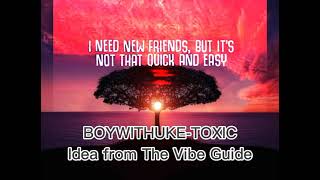 BOYTHUKE-TOXIC LYRICS