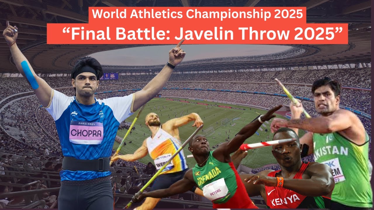 Final Javelin Throw 2025 | Neeraj Chopra World Athletics Championship | India in Final