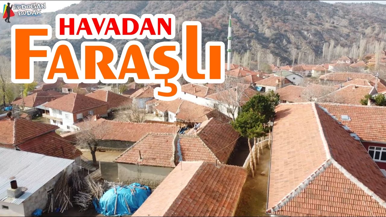 FARAŞLI KÖYÜ / SORGUN