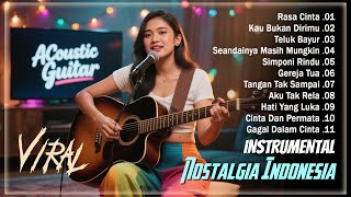 Instrumental Lagu NOSTALGIA Indonesia || Instrument Versi Gitar Akustik Lagu Lawas, Kenangan 80-90an