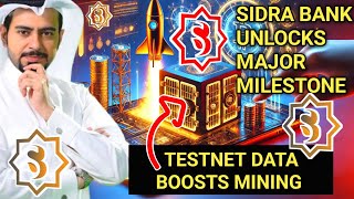 🔥Sidra Bank Unlocks Major Milestone 🚀 Testnet Data Boosts Mining | Sidra Bank New Update