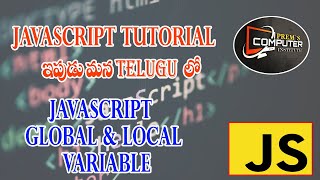 JavaScript Global & Local Variables tutorial in Telugu.