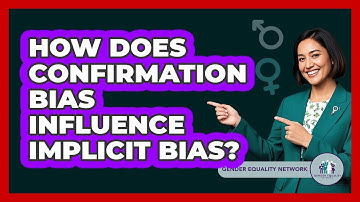 How Does Confirmation Bias Influence Implicit Bias?