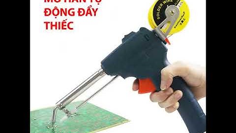 MỎ HÀN TỰ ĐỘNG ĐẨY THIẾC