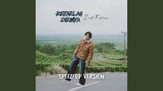 Kejarlah Dirinya (Speed Up)