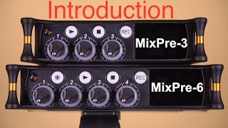 Sound Devices MixPre-3 and MixPre-6 Introduction