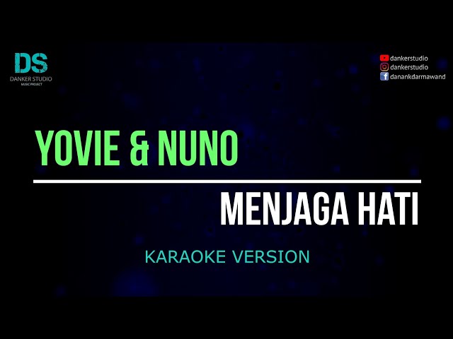 Yovie & nuno - menjaga hati (karaoke version) tanpa vokal class=