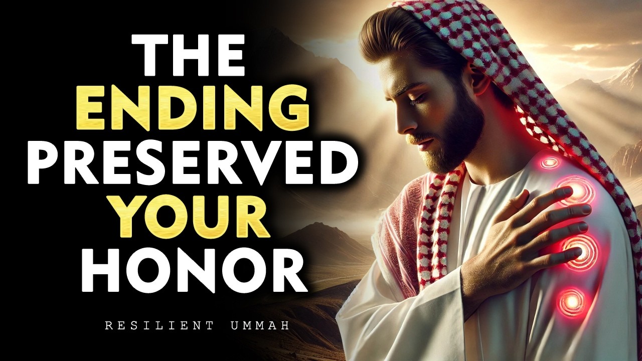The Ending Preserved Your Honor  ISLAM