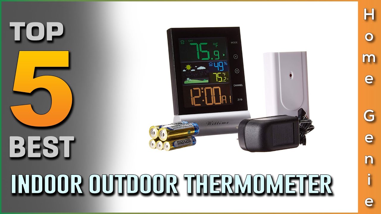 15 Best Indoor Outdoor Thermometers For Home In 2023