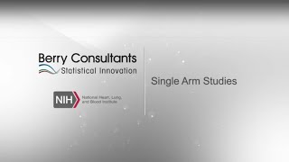 NHLBI  ICTR Short Video #1, Single Arm Trials