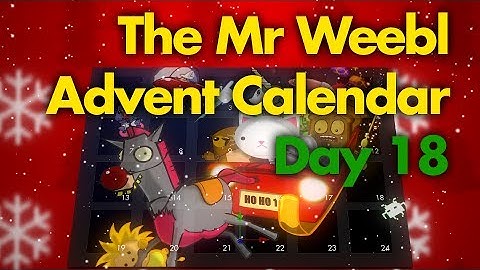 Secret Santa | The Mr Weebl Advent Calendar | Day 18
