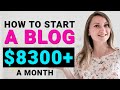 How To Start A Blog And Make Money in 2020 ($8300/mo Blogging Income or More)