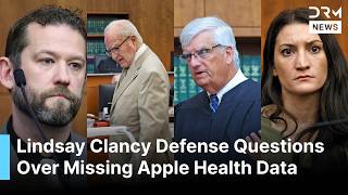 Lindsay Clancy Trial: Defense Challenges Apple Health Data After Prosecution Rests | AB1G
