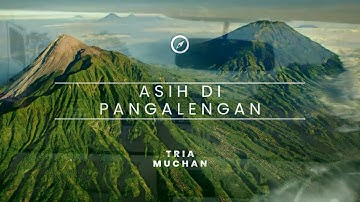 Asih di Pangalanengan - Tria Muchan @BandungMusic