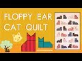 Floppy Ear Cat Quilt!