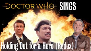 Doctor Who Sings - Holding Out for a Hero (Redux)
