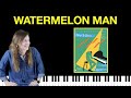 Watermelon Man (ChordTime Piano Jazz &amp; Blues)