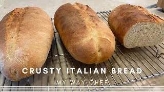 Italian Bread  My Way Chef