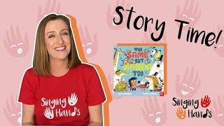 Makaton Signed Story: The Same but Different Too - Singing Hands