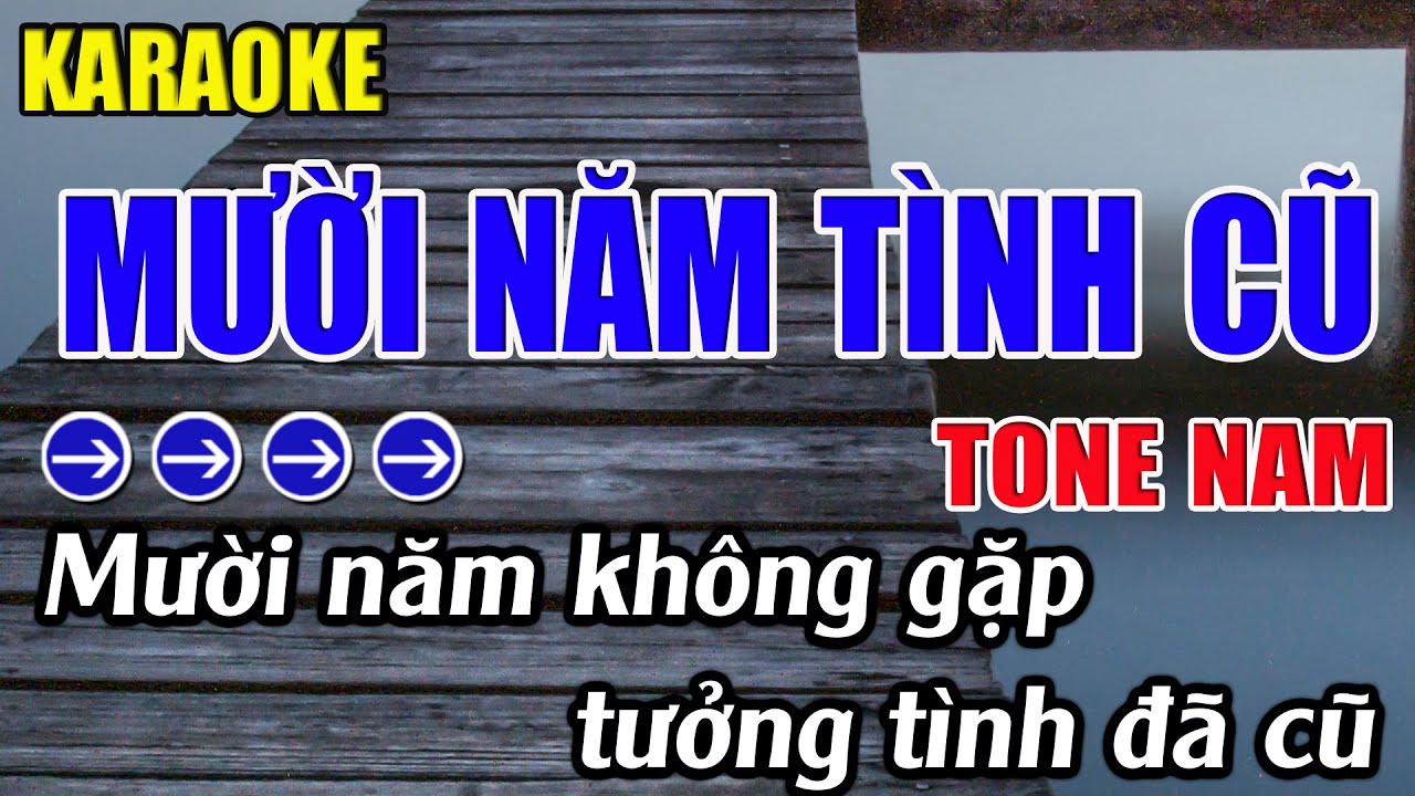 Mười Năm Tình Cũ Karaoke Tone Nam Karaoke Phương Thảo - Beat Mới