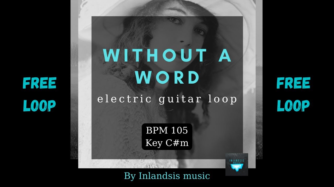 [FREE LOOP] Electric guitar loop "Without a word" BPM 105 key Cm YouTube