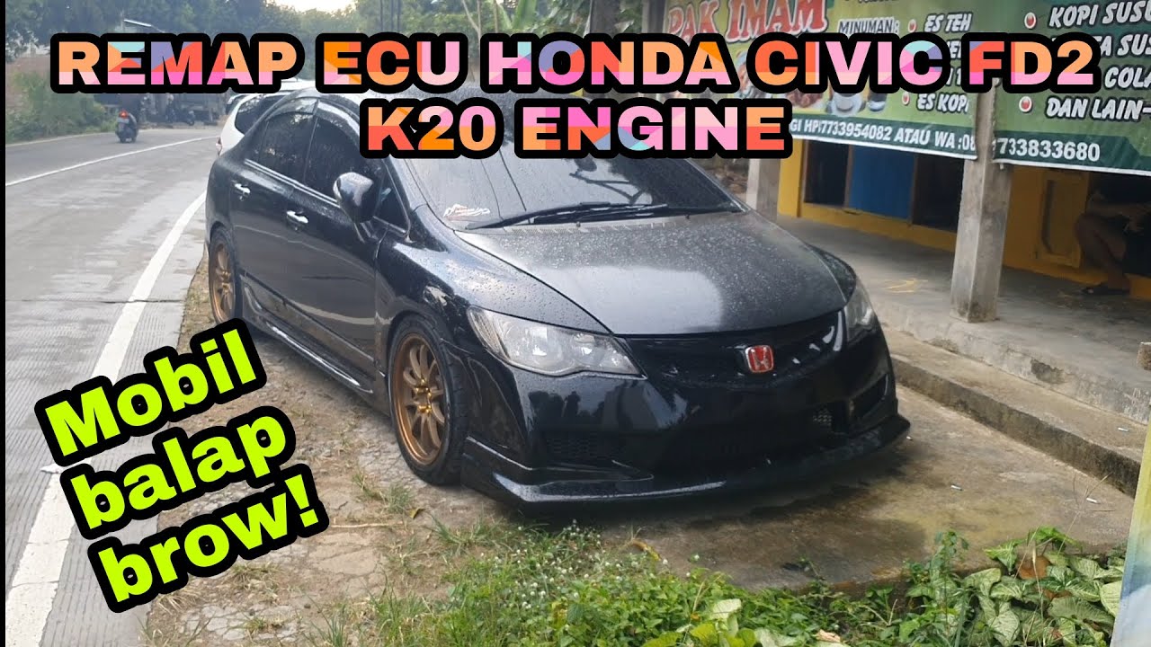 Remap Mobil Balap Brow Honda Civic Fd2 Kz Engine Remapecumobil Civicfd Civicfd2 Hondacivicfd Youtube