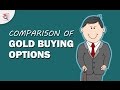 Sovereign Gold Bonds vs Gold ETF vs Gold Funds vs Physical Gold | Comparison of Gold Buying Options