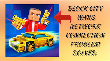 How To Solve Block City Wars App Network Connection(No Internet) Problem|| Rsha26 Solutions